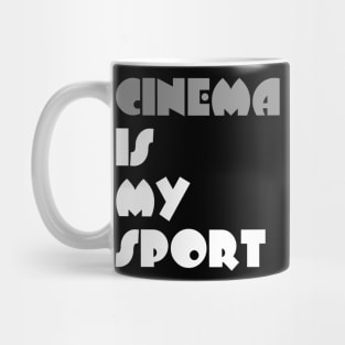 Cinema Is My Sport Typography White Design Mug